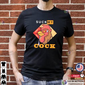 Suck My Cock Funny Graphic Shirt 2