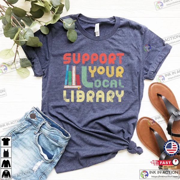 Support Your Local Library Shirt, Library Lover Tee