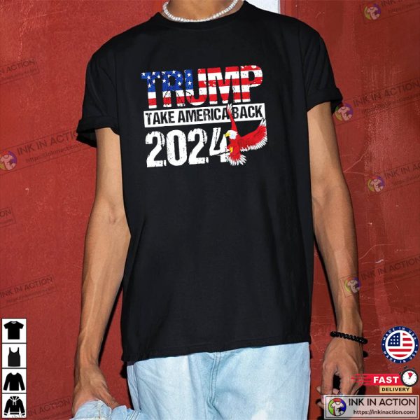 Take America Back 2024 Trump Donald Trump Shirt