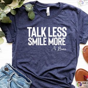 Talk Less Smile More Broadway T-shirt
