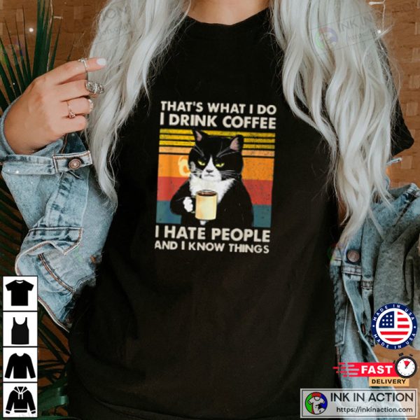 I Hate People And I Know Things Cat Lover T-Shirt