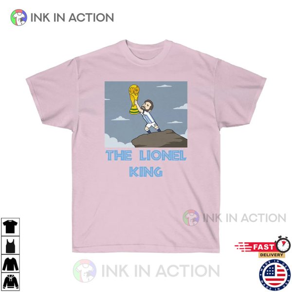 The Lionel King Funny Argentina World Cup 2022 Champions Shirt