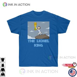 The Lionel King Funny Argentina World Cup 2022 Champions Shirt 4