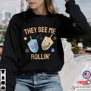 They See Me Rollin Hanukkah Shirt Happy Hannukah Shirt Hanukkah Gifts Happy Hanukkah Sweater 2