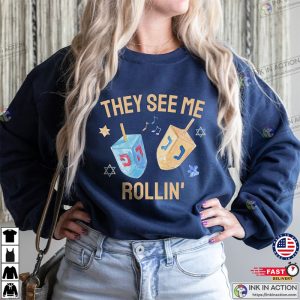 They See Me Rollin Hanukkah Shirt Happy Hannukah Shirt Hanukkah Gifts Happy Hanukkah Sweater 3