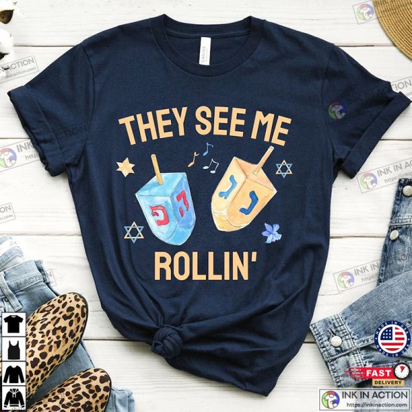 They See Me Rollin Hanukkah Shirt, Happy Hannukah Shirt, Hanukkah Gifts