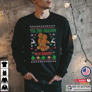 Tis The Season To Be Naughty Ugly Christmas Sweater Unisex Crewneck Graphic Sweatshirt 3
