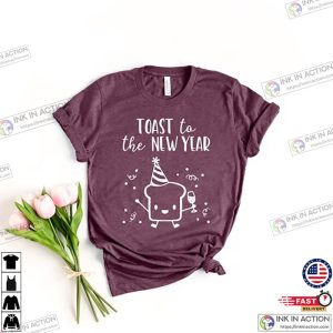 Toast To The New Year Shirt Funny New Year Shirt Hello 2023 Shirt New Year Crew 3