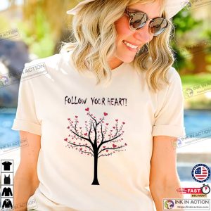 Tree With Hearts Follow Your Heart Valentines Day Shirts 3