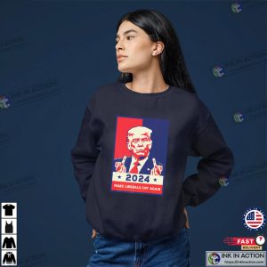 Trump 2024 Make Liberals Cry Again donald trumps shirts