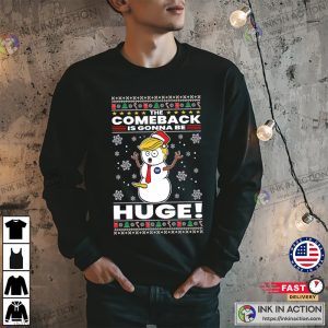 Trump 2024 The Comeback Is Gonna Be HUGE Ugly Christmas Sweater Unisex Crewneck Graphic Sweatshirt 3