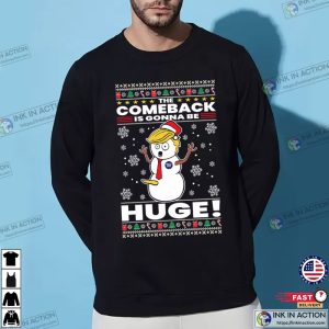 Trump 2024 The Comeback Is Gonna Be HUGE Ugly Christmas Sweater Unisex Crewneck Graphic Sweatshirt 4
