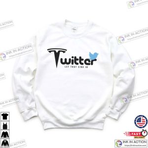 Twitter Let That Sink In Sweatshirt 1