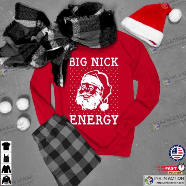 Big Nick Energy Ugly Christmas Shirt