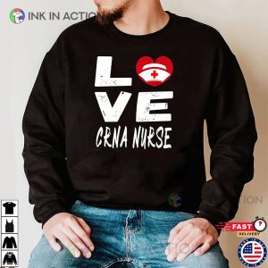 Valentine CRNA Nurse Love Perfect Gift For Nurse Unisex T Shirt 3