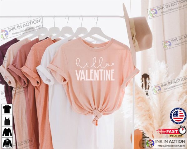 Valentines Day Gift, Hello Valentine Shirt, Valentines Day Shirt, Cute Gift, Valentines Shirt, Romantic Gift