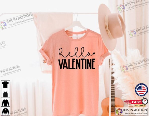 Valentines Day Gift, Hello Valentine Shirt, Valentines Day Shirt, Cute Gift, Valentines Shirt, Romantic Gift