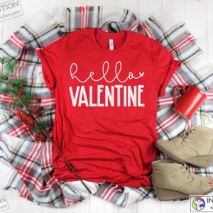 Valentines Day Gift Hello Valentine Shirt Valentines Day Shirt Cute Gift Valentines Shirt Romantic Gift 5