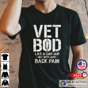 Vet Bod Tshirt Like A Dad Bob But With More Back Pain Military Veteran Tshit American Flag Sleeve Tee 5