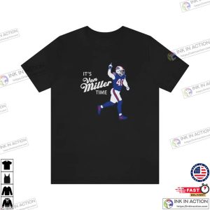Von Miller Time Tshirt Adult Buffalo Football Shirt Bills Mafia Gift 3