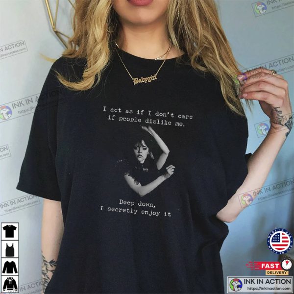 Wednesday Addams T-Shirt, I Act as if I Don’t Care, Jenna Ortega
