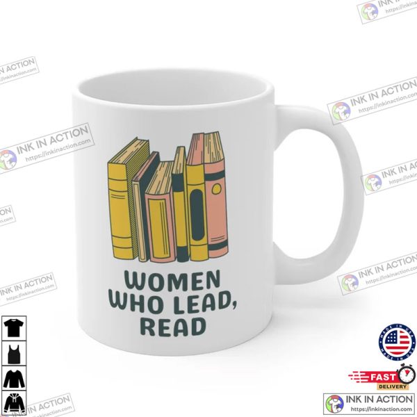 Women Who Read Lead Book Lover Coffee Mug