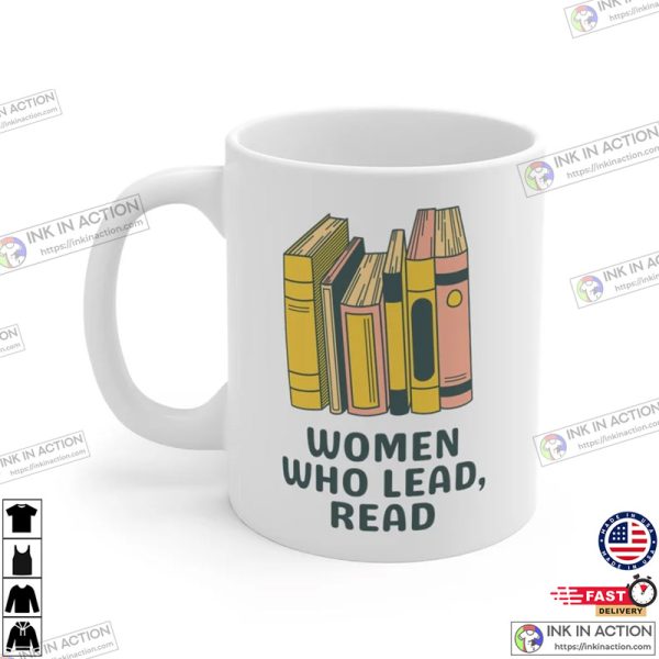 Women Who Read Lead Book Lover Coffee Mug