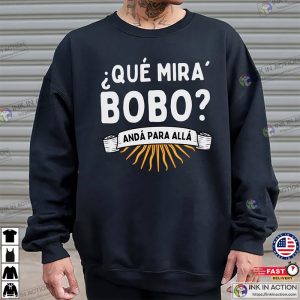 World Cup 2022 Lionel Messi Argentina Qué Miras Bobo Meme Shirt