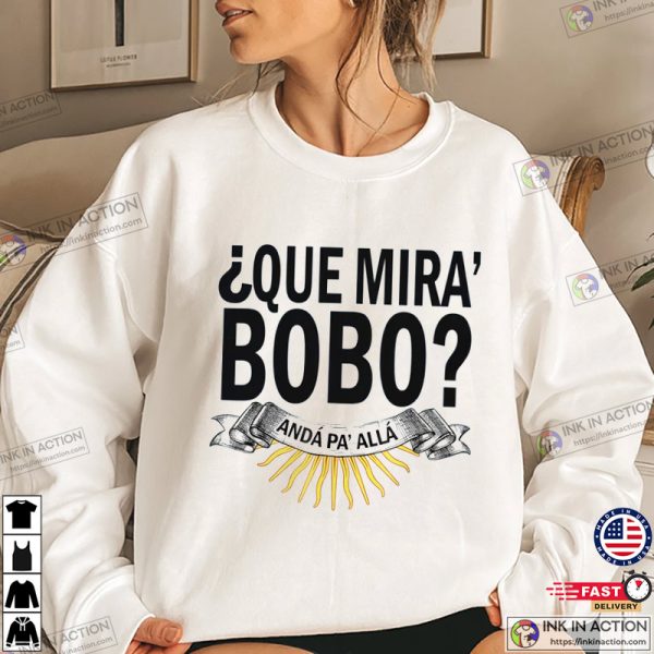 World Cup 2022 Lionel Messi Argentina Qué Miras Bobo Meme Shirt