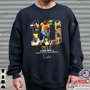 pele still alive King Of Football Pele Brazil Thank You For The Memories Tribute Shirt 3