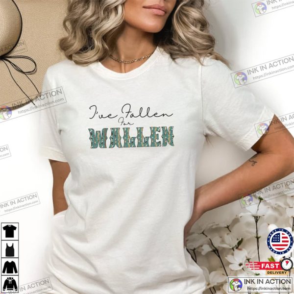 Country Music I’ve Fallen for Wallen T-shirt