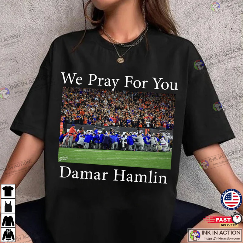 Damar Hamlin Shirt Buffalo Bills Mafia Pray For Him - Anynee