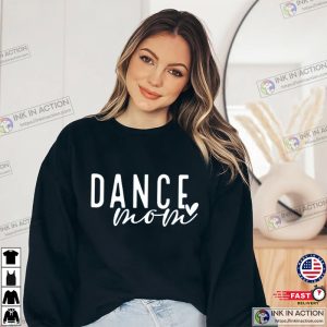 Dance Lover Mom Shirt Mothers Day Gift 1