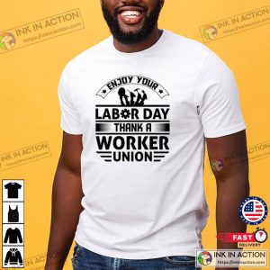 Enjoy Your Labor Day T shirt 2