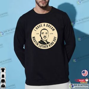 I Have A Dream Martin Luther King Shirt, Martin Luther Shirt, Black Lives Matter