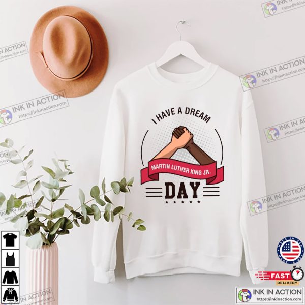 I Have A Dream T-Shirt, Martin Luther King Shirt