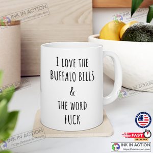 I Love The Buffalo Bills & The Word Fuck, Buffalo Bills Unique Gifts
