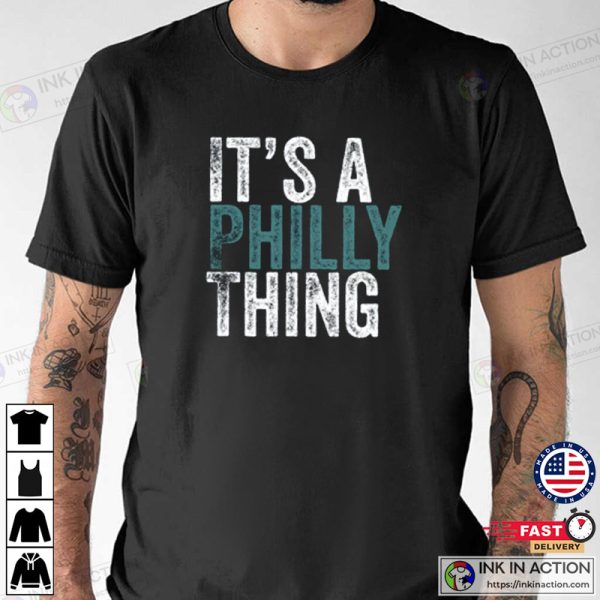 It’s A Philly Thing Shirt, Philadelphia Football T-Shirt