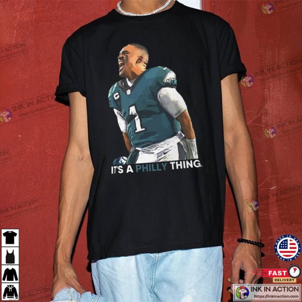 It’s a Philly Thing Jalen Hurts T-shirt