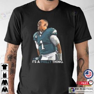 Its a Philly Thing Jalen Hurts T shirt 4