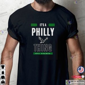 Its a Philly Thing Shirt 2