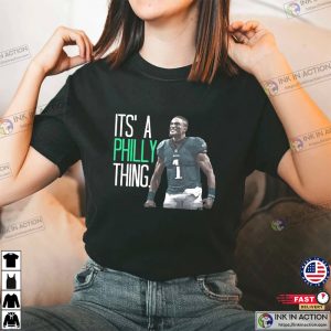 Jalen Hurts Its a Philly Thing Shirt philly t shirts 3
