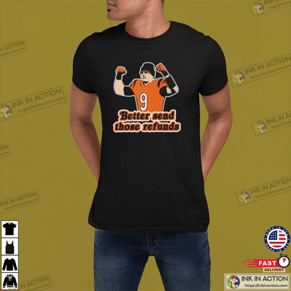 Joe Brrow Joe Burrow Refunds T-shirt