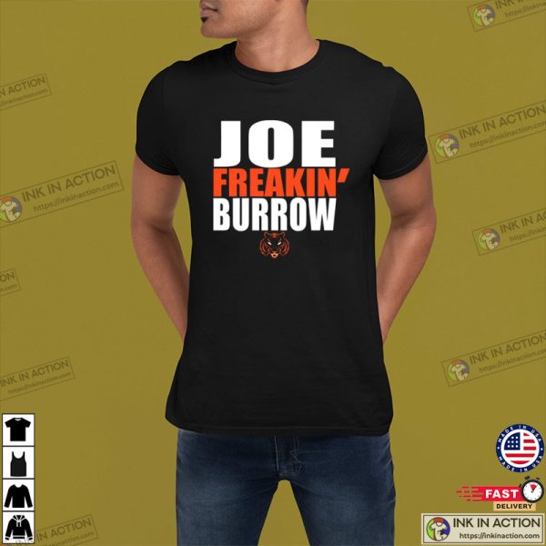 Joe Freakin Burrow Shirt, Funny Cincinnati Football Shirt