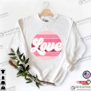 Love Heart Valentines Day ShirtValentines Day Shirts For Woman 2