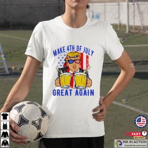 Make 4th Of July Great Again Funny Donald Trump Beer Patriotic Unisex Tee 4