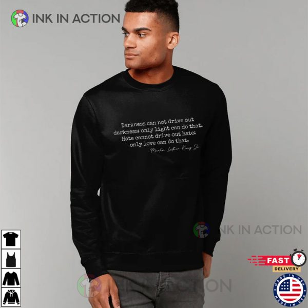 Martin Luther King Jr Black History Inspirational Quotes T-Shirt