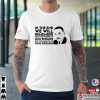 Martin Luther King Quote About Black History Month T-shirt