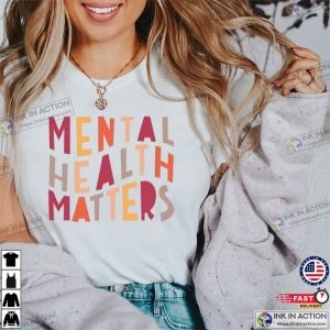 Mental Health Matters Shirt Therapist Tee 4