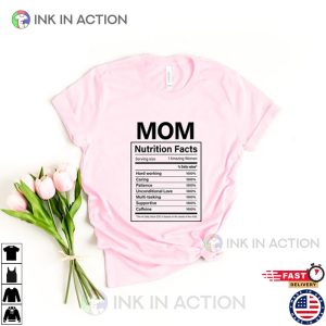 Mother Nutrition Facts Shirt Best Mom Ever Mothers Day Shirt 1